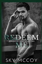 Redeem Me (Redeem Me Series): Book 2 