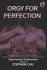 Orgy for Perfection 