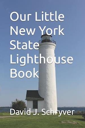 Our Little New York State Lighthouse Book