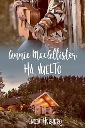 Annie MacAllister ha vuelto