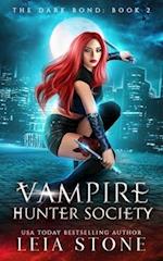 The Dark Bond: Vampire Hunter Society 