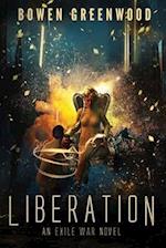 Liberation: An Exile War Novel: A Military Sci-Fi Thriller 