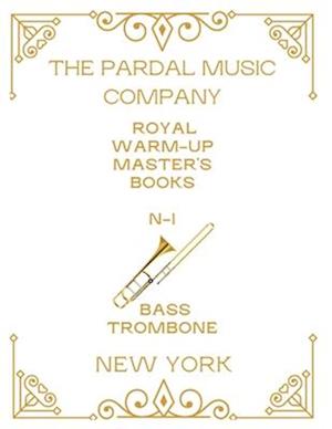 ROYAL WARM-UP MASTER'S BOOKS BASS TROMBONE N-1: NEW YORK