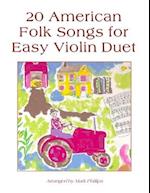 20 American Folk Songs for Easy Violin Duet 