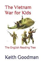 The Vietnam War for Kids: The English Reading Tree 