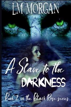 A Slave to the Darkness