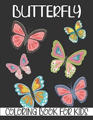 Butterfly Coloring Book For Kids: Coloring Book filled with Butterfly designs