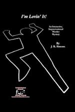 I'm Lovin' It: An Interactive Improvisational Murder Mystery 