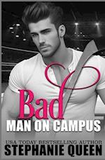 Bad Man on Campus: a Second Chance College Romance 