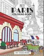 Pretty Paris: The Coloring Book: Color In 30 Beautiful Unmistakably Parisian Scenes. 