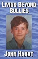 Living Beyond Bullies 