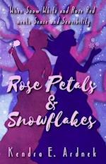 Rose Petals and Snowflakes: Snow White and Rose Red meets Sense and Sensibility 