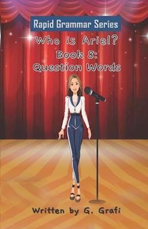 Who is Ariel?: Book 8: Question Words
