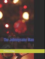 The Johnnycake Man 