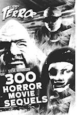 Legacy of Terror 2021: 300 Horror Movie Sequels 