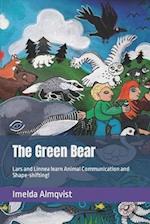 The Green Bear: Lars and Linnea learn Animal Communication and Shape-shifting! 