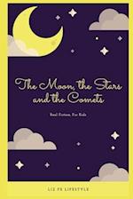 The Moon, the Stars and the Comets 