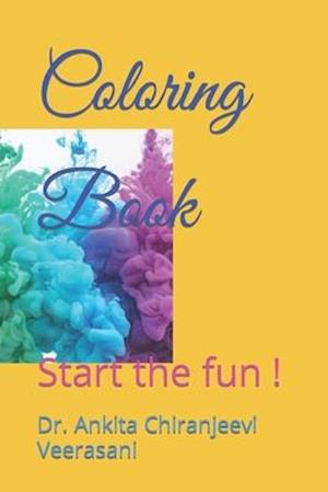 Coloring Book: Start the fun !