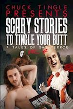 Scary Stories To Tingle Your Butt: 7 Tales Of Gay Terror Vol. 4 