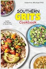 SOUTHERN GRITS COOKBOOK: Healthy Grits Recipes for Modern Cook. 