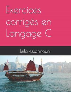 Exercices corrigés en Langage C