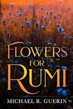 Flowers for Rumi 