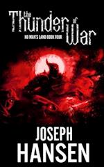 The Thunder Of War: No Man's Land Book 4 