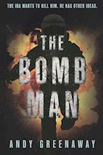 THE BOMB MAN: The IRA wants to kill him. He has other ideas. 