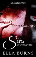 Sins of our Fathers: A Dark Romance 