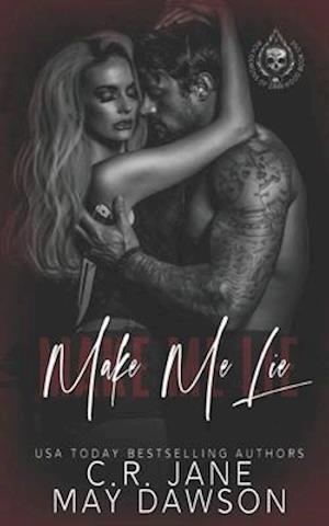 Make Me Lie: A Dark Enemies to Lovers College Romance