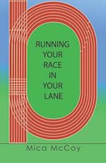 Running Your Race In Your Lane 