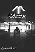 Sueños inquebrantables