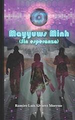 Mayyuws Minh (Sin esperanza)