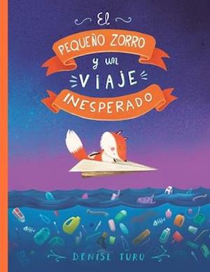 El pequeño zorro y un viaje inesperado