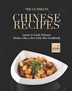 The Ultimate Chinese Recipes: Learn to Cook Chinese Dishes Like a Pro with this Cookbook 