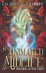 An Animated Midlife: A Paranormal Women's Fiction Novel 