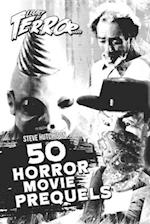 Legacy of Terror 2021: 50 Horror Movie Prequels 