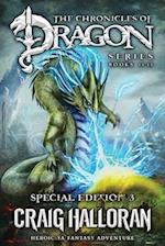The Chronicles of Dragon Series: Special Edition #3 (Books 11-15): Heroic YA Fantasy Adventure 
