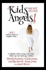Kids are Not Always Angels 