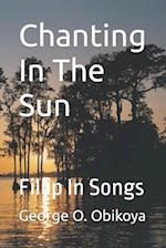 Chanting In The Sun: Fillip In Songs 