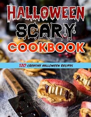 Halloween Scary Cookbook (with pictures): 120 Creative Halloween Recipes