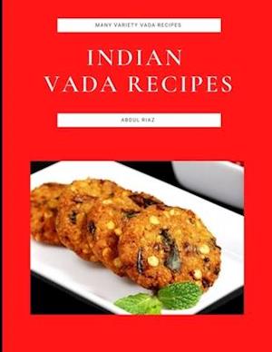 Indian Vada Recipes: Many Variety Vada Recipes