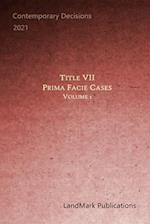 Title VII Prima Facie Cases: Volume 1 