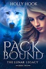 Pack Bound: The Lunar Legacy, Book Two 