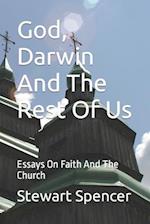God, Darwin And The Rest Of Us: Essays On Faith And The Church 