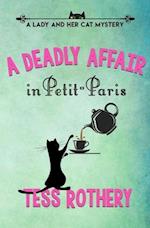 A Deadly Affair in Petit-Paris: A Lady and her Cat Mystery 