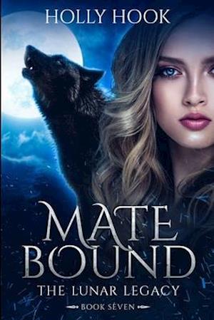 Mate Bound: The Lunar Legacy, Book Seven