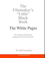 The Filmmaker's "Little" Black Book - The White Pages 