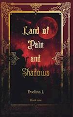 Land of Pain and Shadows 