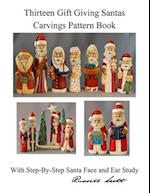 Thirteen Gift Giving Santa Carvings Pattern 